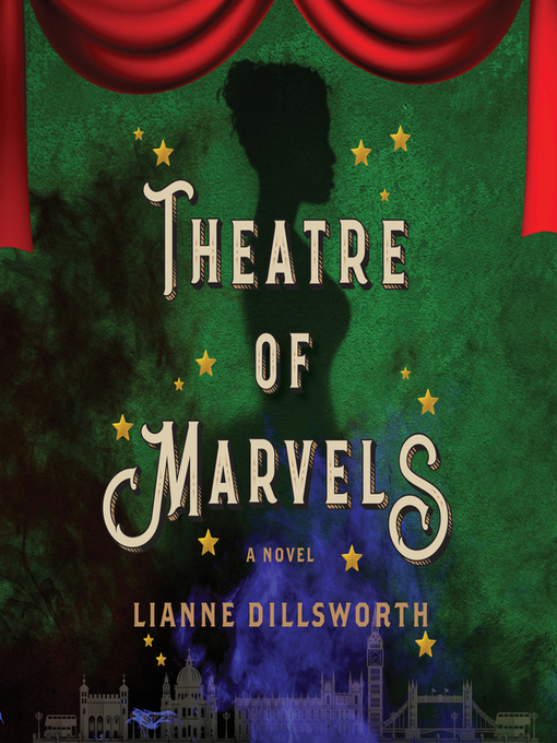 Title details for Theatre of Marvels by Lianne Dillsworth - Available